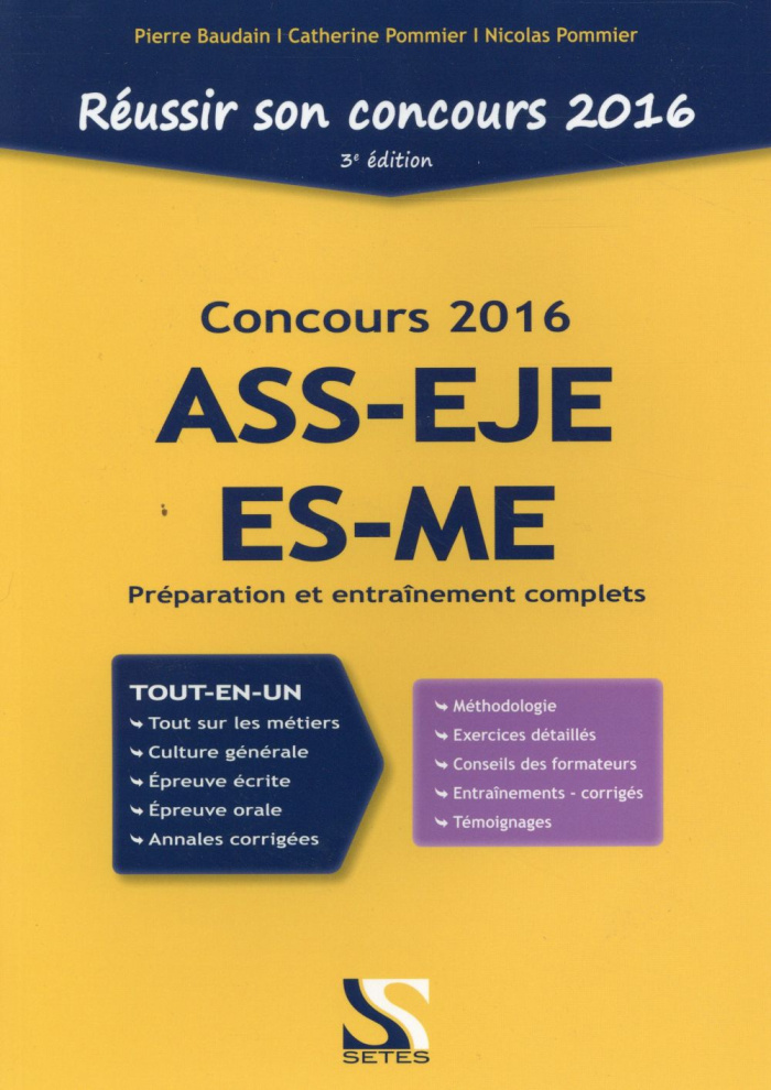 Réussir son concours ASS-EJE-ES-ME 2016. 3e édition