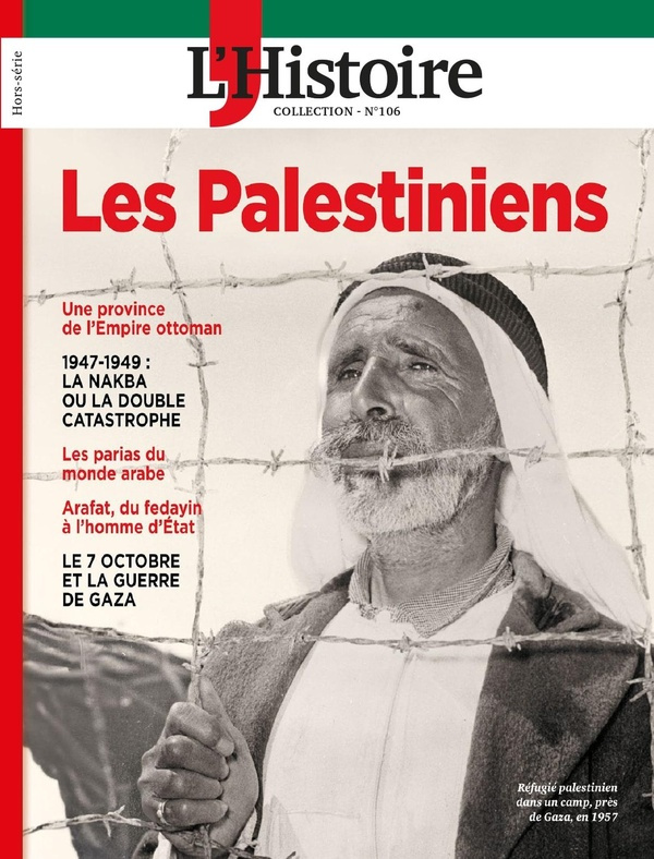 L'Histoire. Les collections N° 106, janvier 2025 : Les Palestiniens