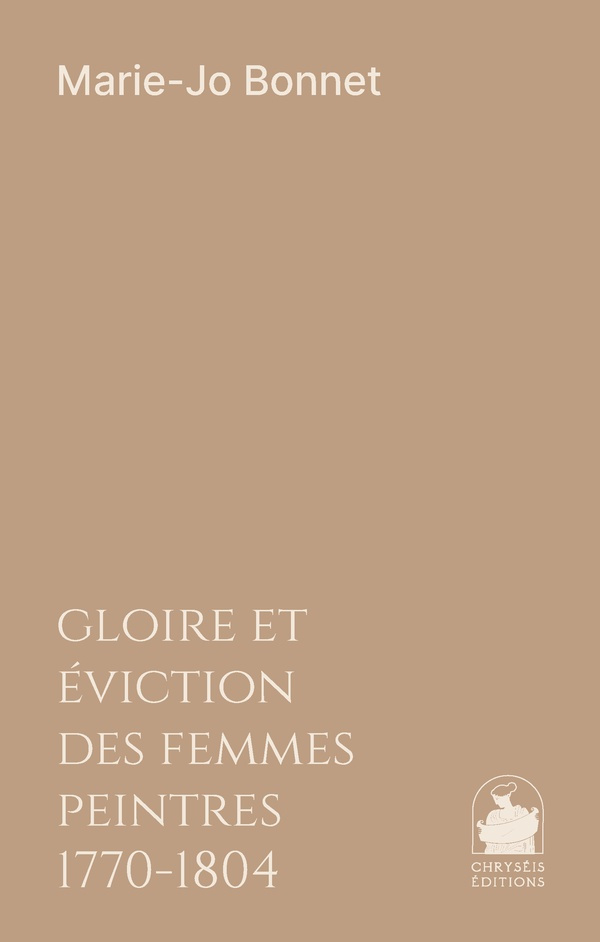 Gloire-éviction des Femmes peintres. 1770-1804