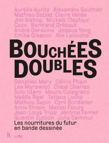 Bouchées doubles. Les nourritures du futur en bande dessinée