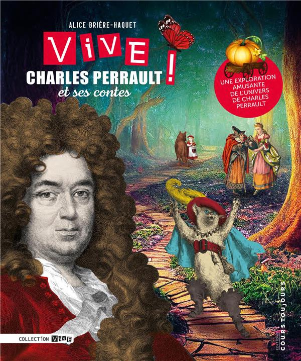 Vive charles perrault ! et ses contes