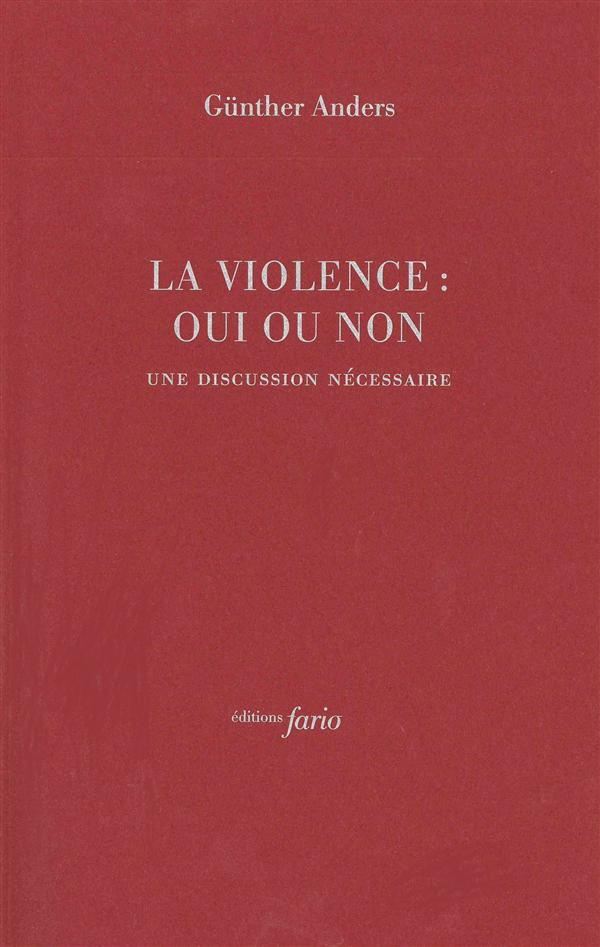 La violence : oui ou non. Une discussion nécessaire