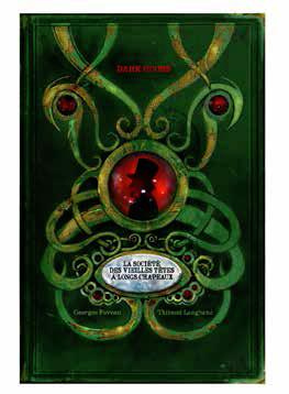 La société des Vieilles Têtes à Longs Chapeaux