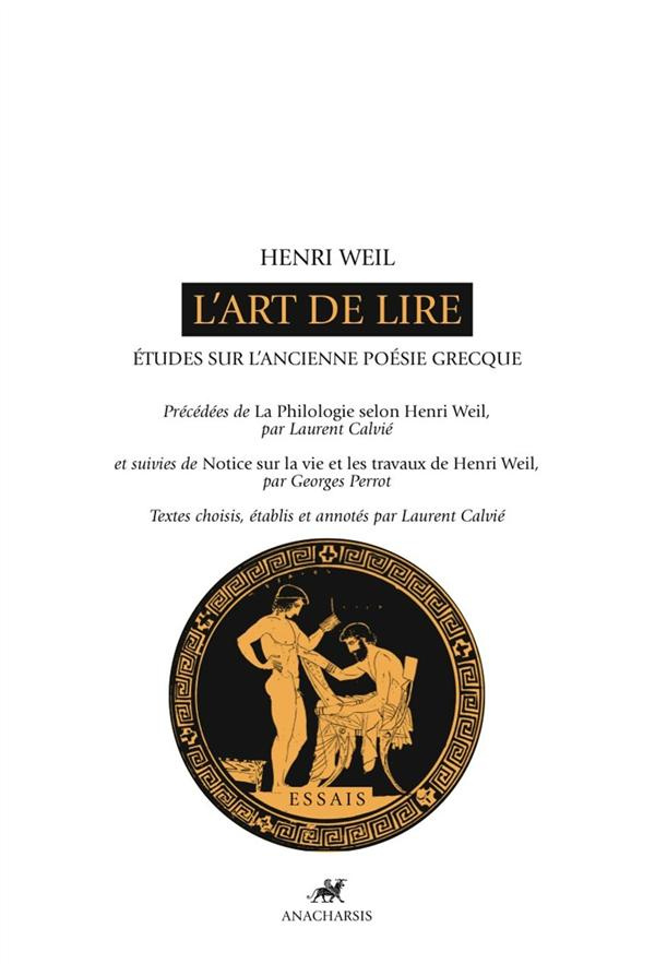 L'ART DE LIRE - ETUDES SUR L'ANCIENNE POESIE GRECQUE
