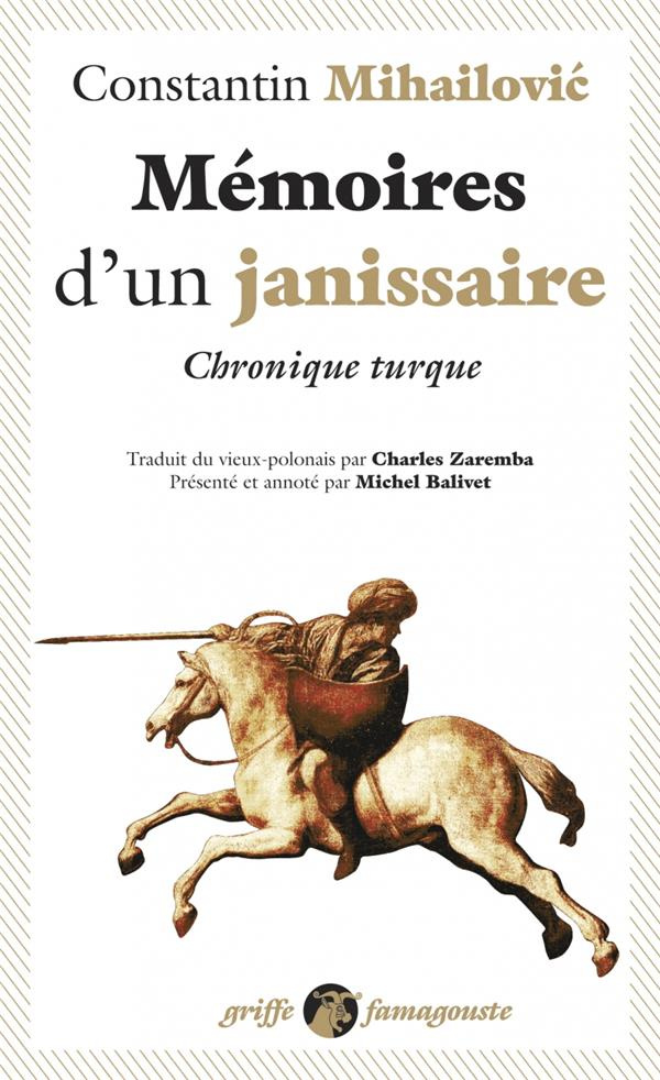 Mémoires d'un janissaire. Chronique turque