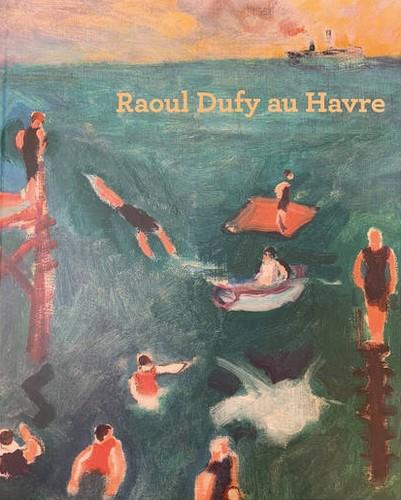 Raoul Dufy au Havre