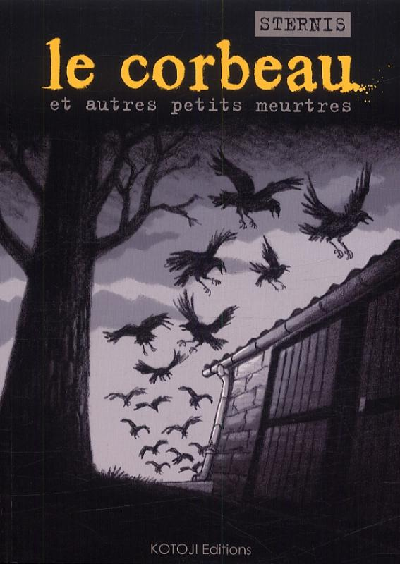 Le corbeau et autres petits meurtres