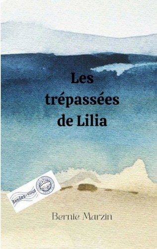 Les trépassées de Lilia