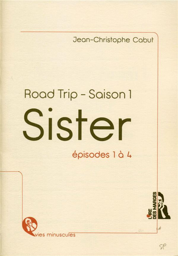 Sister - Road trip - Saison 1, épisodes 1 à 4. Français