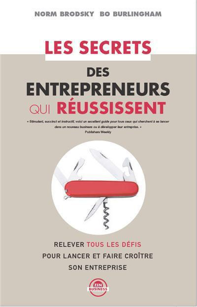 Les secrets des entrepreneurs qui réussissent