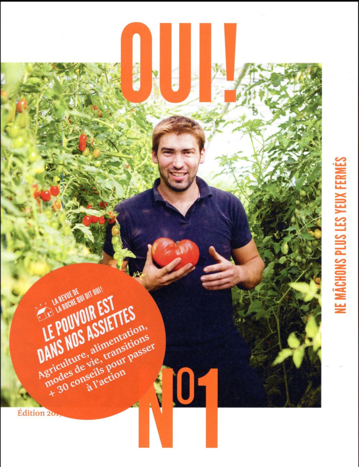 Oui!/1/ / Agriculture, alimentation, modes de vie, transitions  30 conseils pour passer à l'action