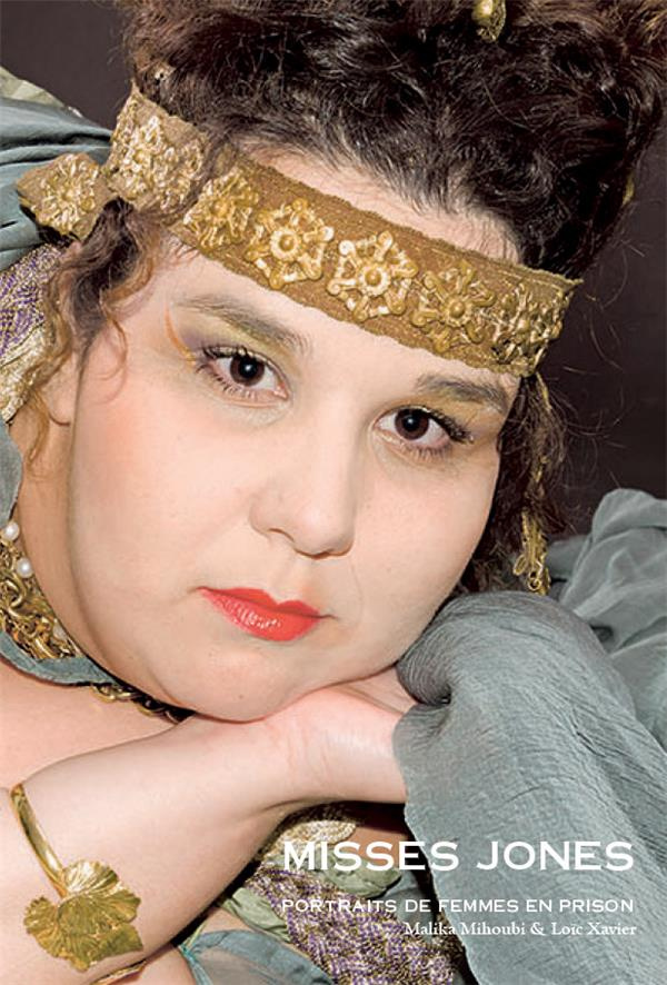 Misses Jones. Portraits de femmes en prison