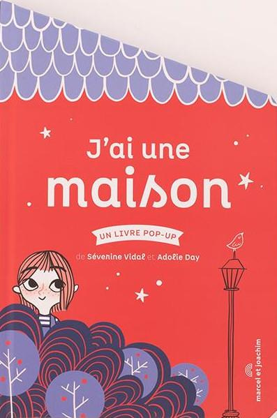 J'ai une maison. Un livre pop-up