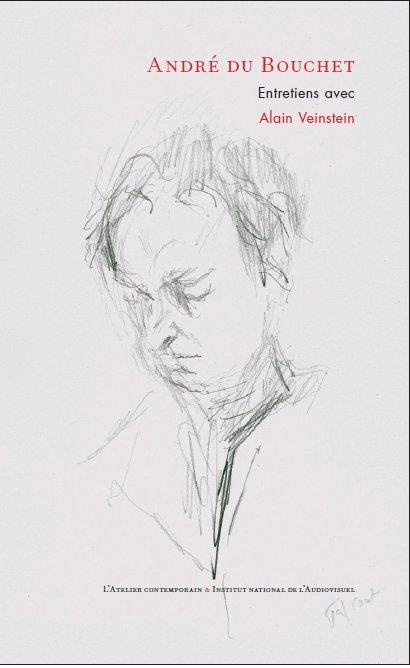 Entretiens d'André du Bouchet avec Alain Veinstein (1979-200)