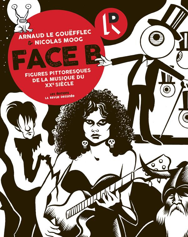 Face B. Figures pittoresques de la musique du XXe siècle