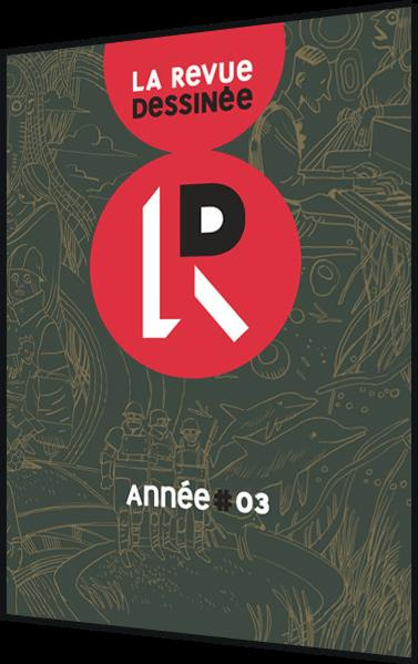 La revue dessinée : Année 3. Numéros 9 à 12