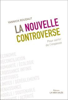 La nouvelle controverse. Pour sortir de l'impasse