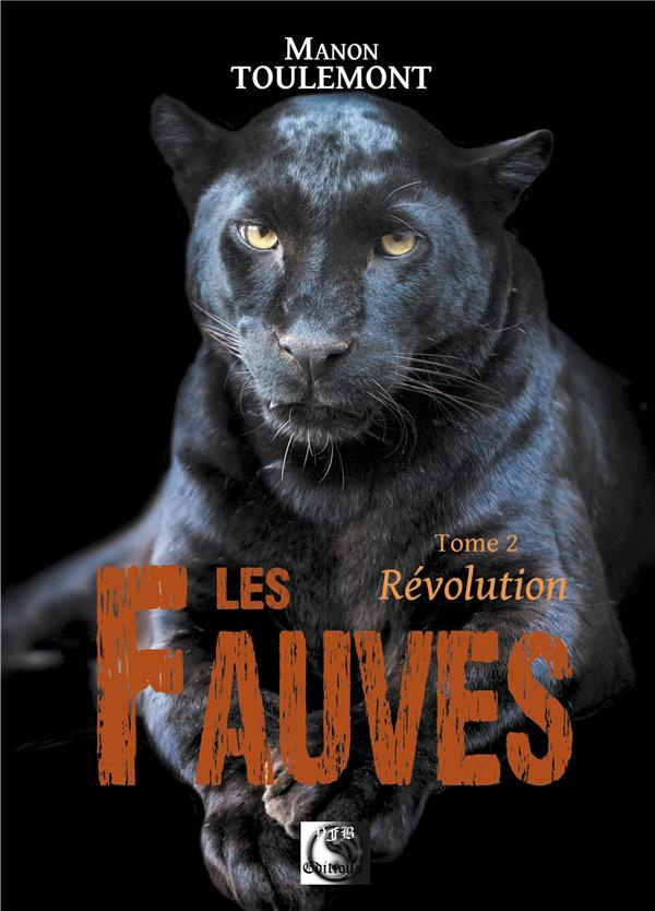 Les fauves Tome 2 : Révolution