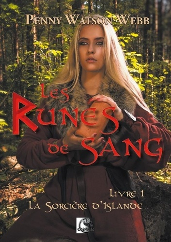Les Runes de Sang, La sorcière d'Islande Livre 1