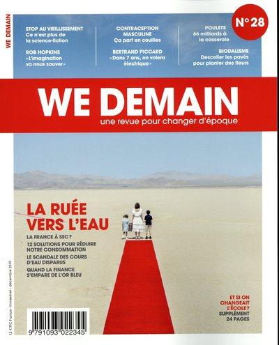 We Demain N° 28, décembre 2019 : La ruée vers l'eau