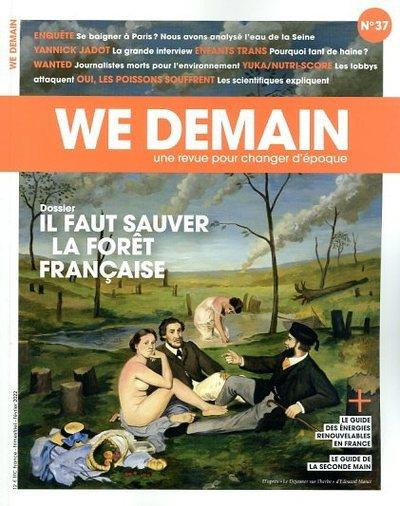 We Demain N° 37, février 2022 : Il faut sauver la forêt française