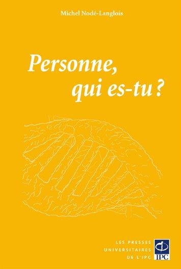 PERSONNE, QUI ES-TU?