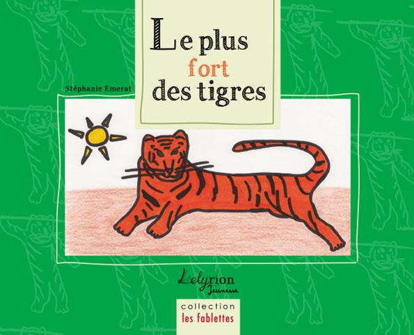 Le plus fort des tigres