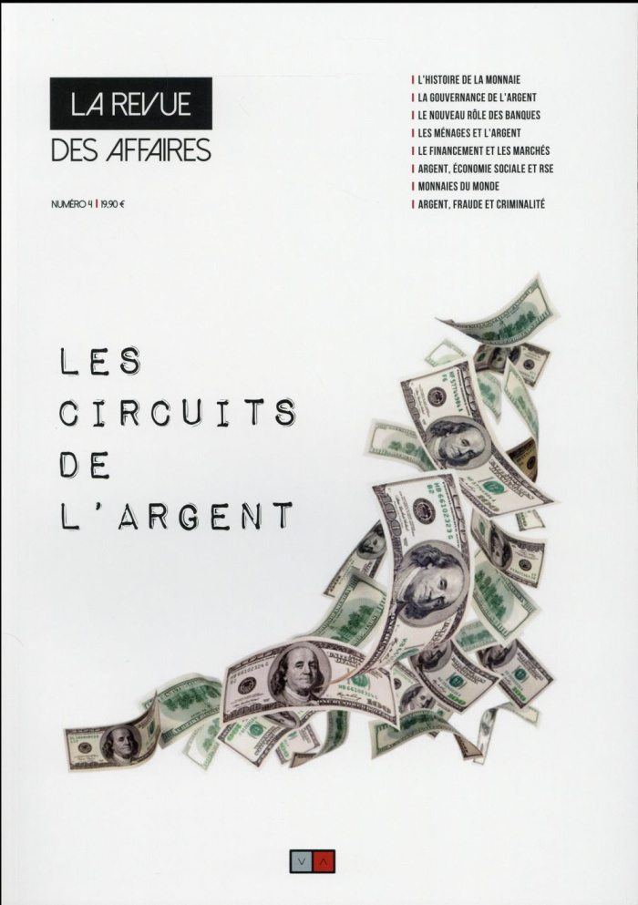 La revue des affaires N° 4 : Les circuits de l'argent