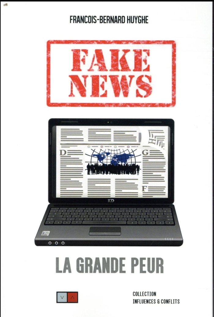 Fake news. La grande peur