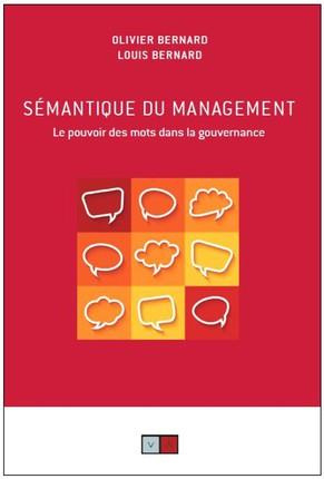 Sémantique du management. Le pouvoir des mots dans la gouvernance