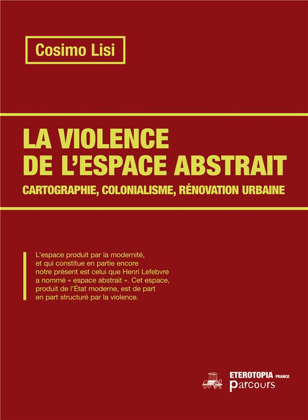 Paris capitale coloniale. Violence cartographique de l'espace abstrait