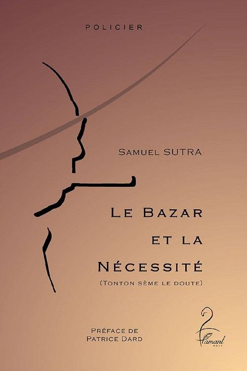 Le Bazar et la nécessité. Tonton sème le doute