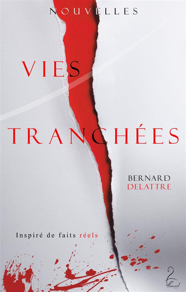 VIES TRANCHEES - INSPIRE DE FAITS REELS