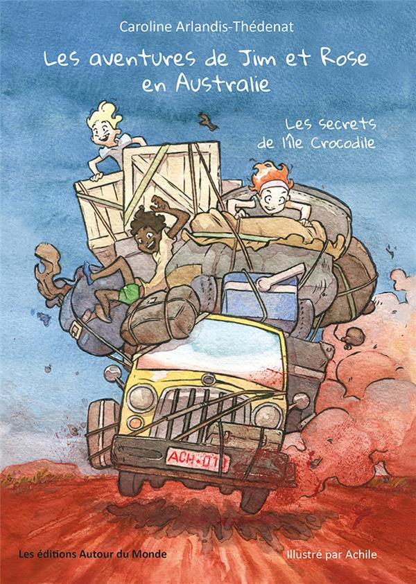 Les aventures de Jim et Rose en Australie : Les secrets de l'île crocodile