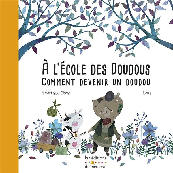 A l'école des doudous ou comment devenir un doudou