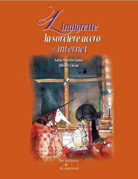 Linaigrette, la sorcière accro à internet