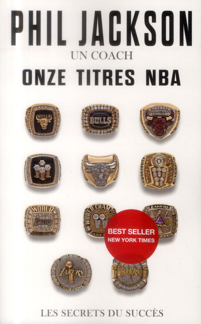 PHIL JACKSON UN COACH ONZE TITRES NBA LES SECRETS DU SUCCES