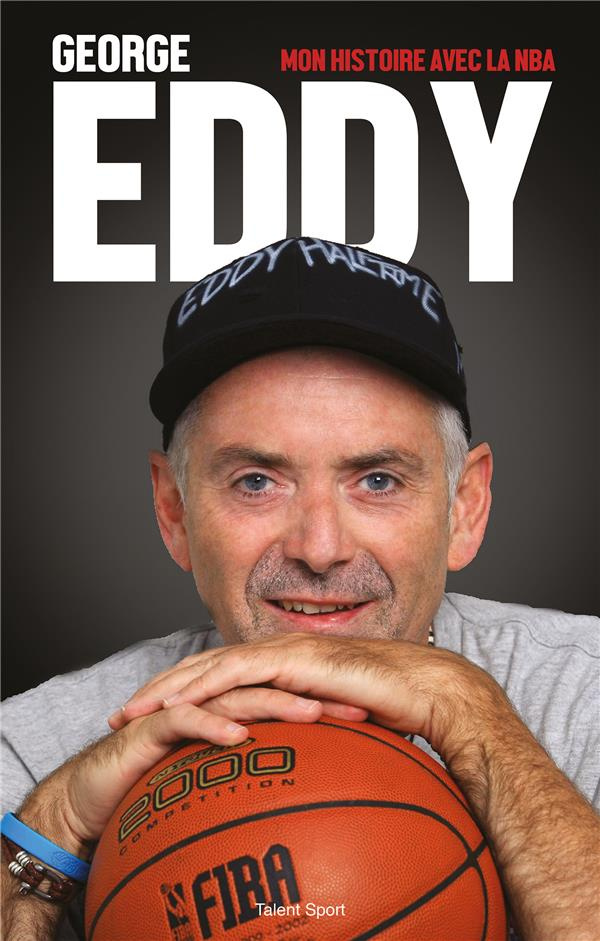 George Eddy. Mon histoire avec la NBA