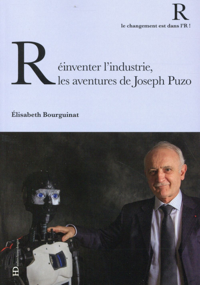 Réinventer l'industrie, les aventures de Joseph Puzo