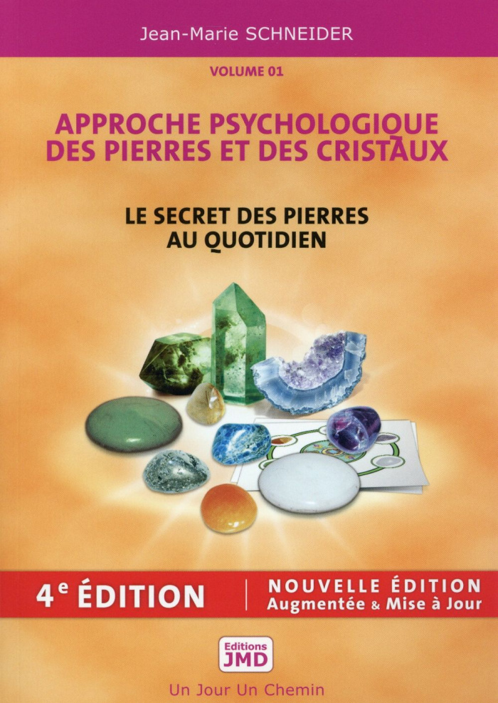 Le secret des pierres au quotidien/1/Approche psychologique des pierres et des cristaux / Approche p