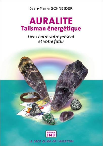 Auralite, talisman énergétique