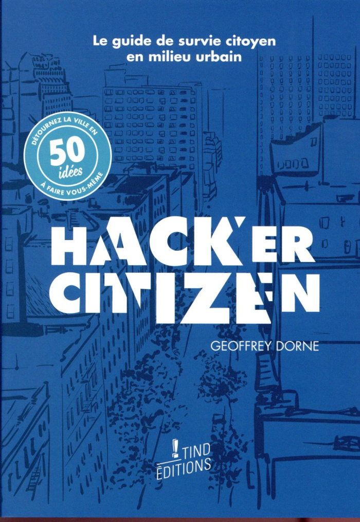 Hacker Citizen. Edition bilingue français-anglais