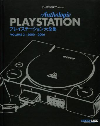 Anthologie Playstation. Tome 3, 2000-2006