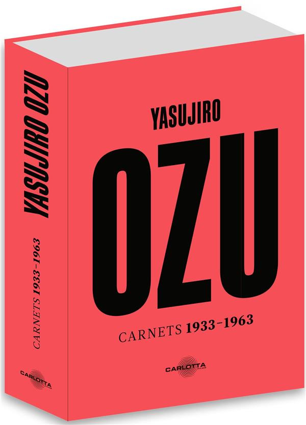 Yasujirô Ozu. Carnets 1933-1963