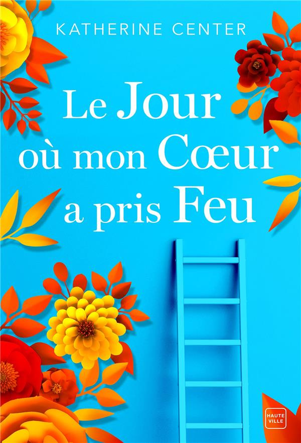 Le jour où mon coeur a pris Feu