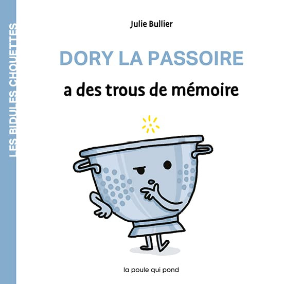 Dory la passoire a des trous de mémoire