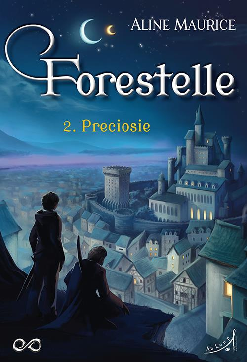 Forestelle Tome 2 : Préciosie