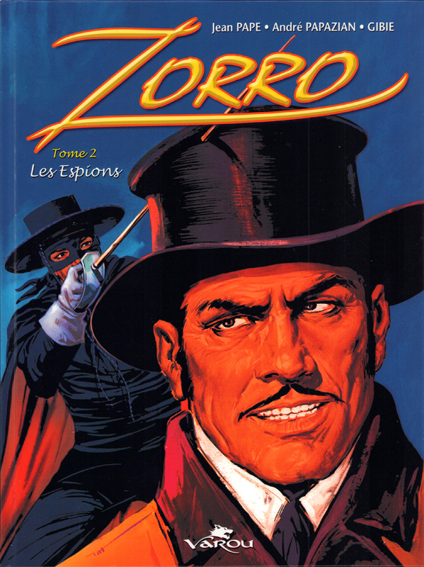 Zorro Tome 2 : Les espions