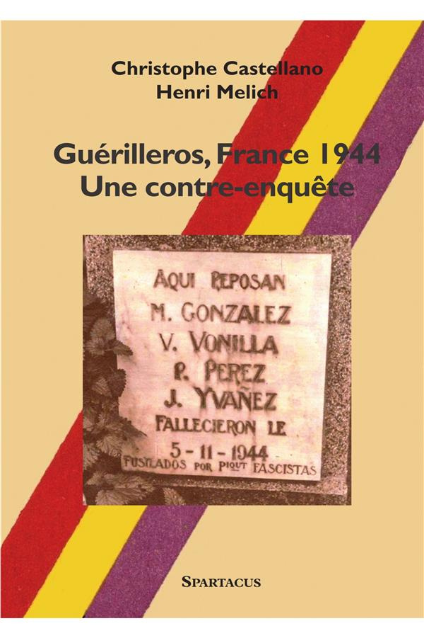 Guérilleros, France 1944. Une contre-enquête