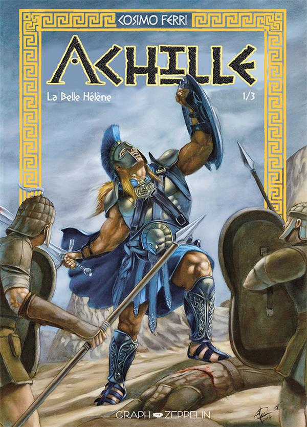 Achille Tome 1 : La naissance d'un héros